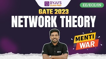 Network Theory for GATE 2023 | Menti War | GATE Electrical, Electronics & Instrumentation Engg