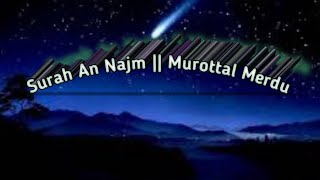 🔴 Terbaru || Surah An Najm : 1-11 || Murottal Al Qur'an Merdu ❗❗  #post #viral #reels #karim screenshot 5