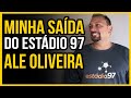 Saí do Estádio 97 - Ale Oliveira