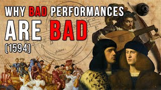 Why bad performances are bad (according to someone in 1594) / Bottrigari: Il Desiderio