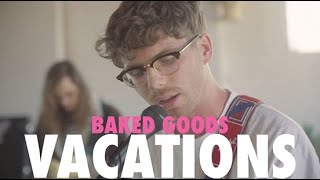 Video thumbnail of "Vacations - Club Social - (Live from Baked) 6/12/18"