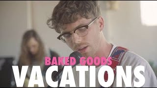 Vacations - Club Social - (Live from Baked) 6/12/18