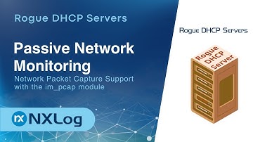 Passive Network Monitoring - Part 1: Rogue DHCP Servers