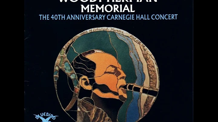Woody Herman Memorial -  40th anniversary Carnegie...
