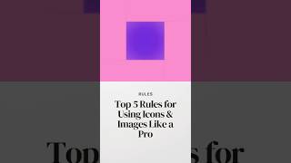 Top 5 Rules for Using Icons &amp; Images Like a Pro
