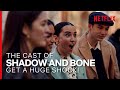 The Cast of Shadow and Bone Get a Huge Shock | Netflix