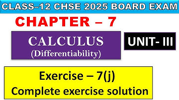 Exercise-7(j)  [Complete exercise solution] -Calculus II CHSE  12TH CLASS MATHEMATICS II Unit- 3