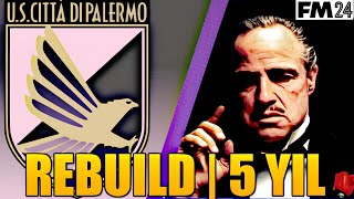 FM2024 | FİLM TADINDA | THE GODFATHER / PALERMO FC