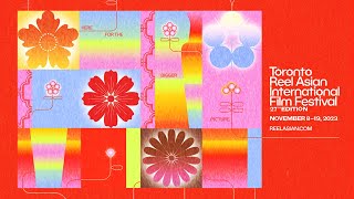 Highlights for Toronto's 2023 Reel Asian Film Festival!