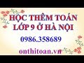 Học Thêm Toán 9 ở Hà Nội