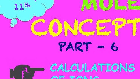 #MOLECONCEPT #BASICSINCHEMISTRY #CALCULATIONS #IONS #NCERTCLASS10th #CHEMISTRY #ICSECHEMISTRY