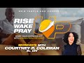 Rise up wake up pray up 20may2024 morning worship service