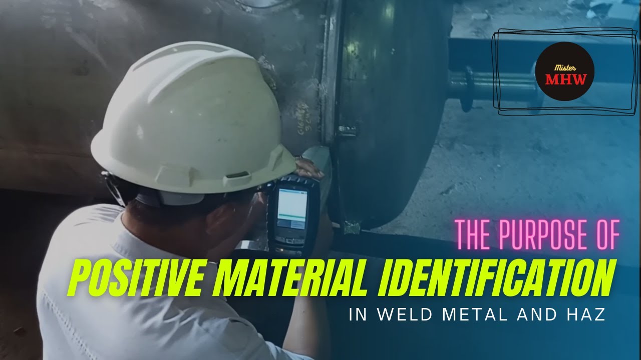 The purpose of Positive Material Identification in weld areas.