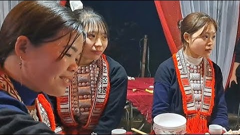 Đêm Đám Cưới Người Dao Quảng Nguyên Nhiều Cảm Xúc