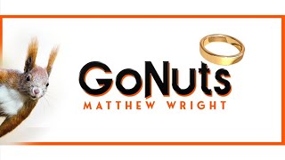 GO NUTS by Matthew Wright | OFFICIAL TRAILER