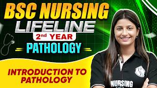 Introduction to Pathology BSc Nursing 2nd Year | Lifeline Batch | #bscnursing1styear