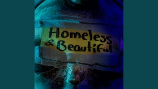 Homeless & Beautiful