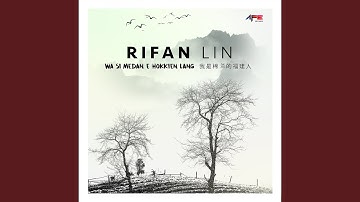 Wa Si Medan Hokkien Lang