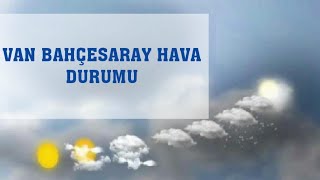 Van Bahçesaray Hava Durumu Resimi