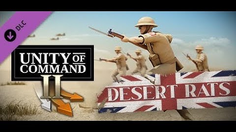 Unity of Command II | WW2 Strategy Game | DESERT RATS DLC