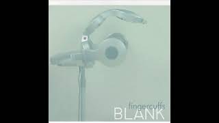 Download Lagu Fingercuffs - Blank (2004, CDr) (Disc Rot) MP3