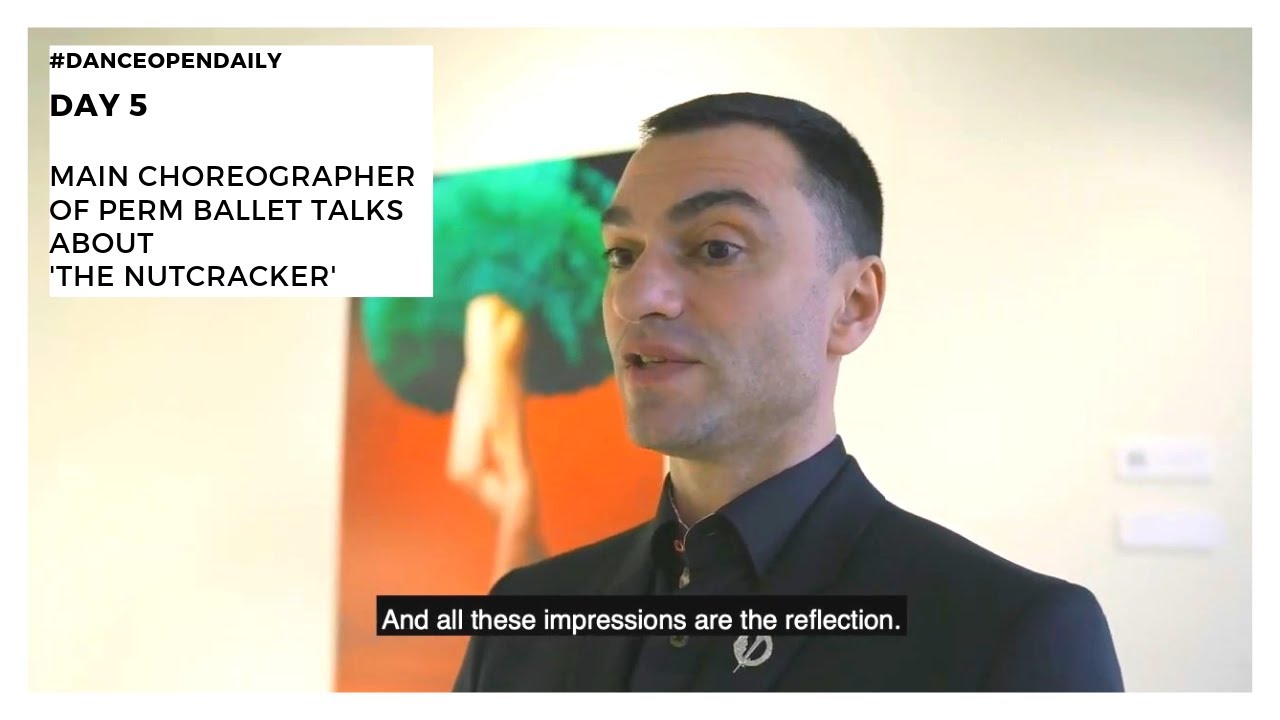 балет москва Main choreographer of Perm Ballet | #DanceOpenDaily