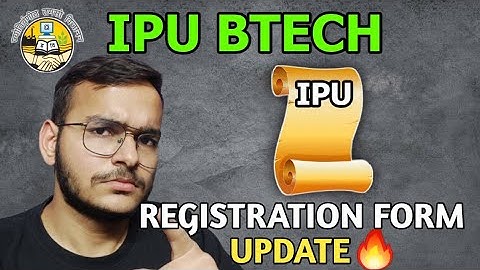 IPU BTECH Registration Form Updates|| Date, Fees etc. || Ayush Garg Classes
