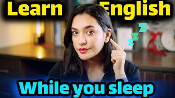 Learn English While You Sleep (comprehensible input) 💤