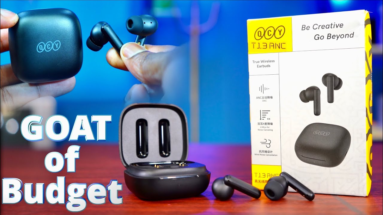 QCY T13 ANC is a Great Earbuds with Great ANC for just $23. Flagship  Killer? 