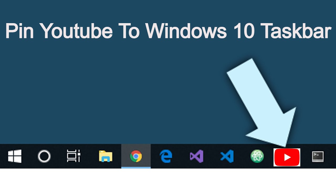 How To Pin Youtube To Windows 10 Taskbar Direct Access Youtube