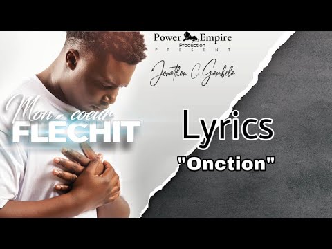 Jonathan C Gambela   Onction Lyrics 5