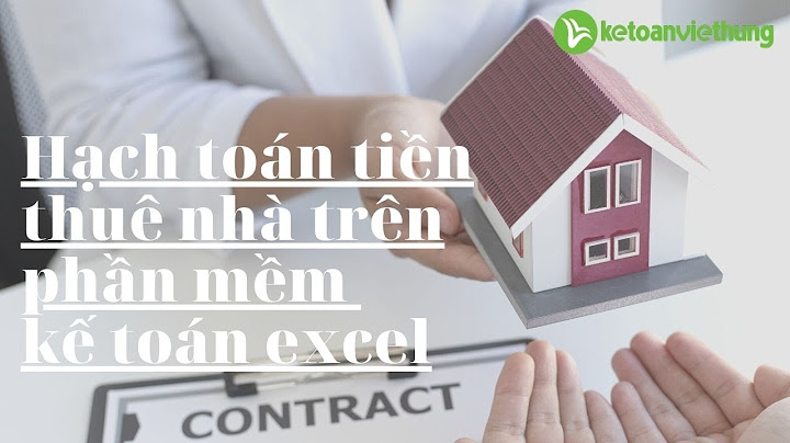 Cách hạch toán báo có tiền thuê nhà