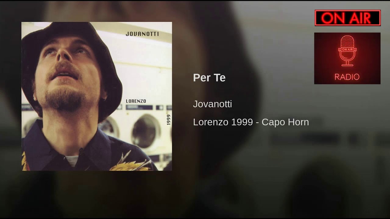 Per te Jovanotti YouTube Per te Jovanotti YouTube