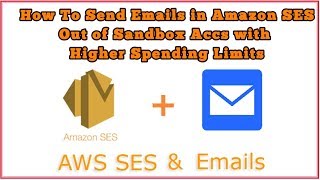 Full How to Send Emails from Amazon SES Out Of Sandbox Account with 50,000 Daily Sending Limit (TUTORIAL) Update
