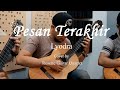 Lyodra - Pesan Terakhir (Cover) By Rosette Guitar Quartet