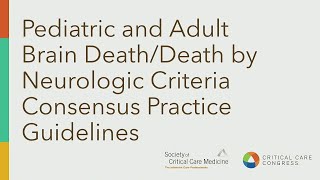 Pediatric and Adult Brain Death/Death by Neurologic Criteria Consensus Practice Guidelines screenshot 2