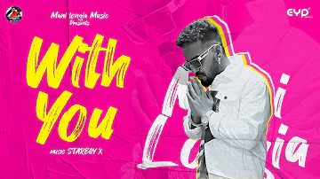 With You (Official Video) : Mani Longia | Starboy X