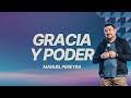 Gracia y Poder - Manuel Pereyra