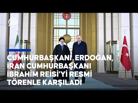 Cumhurbaşkanı Erdoğan, İran Cumhurbaşkanı İbrahim Reisi'yi resmi törenle karşıladı