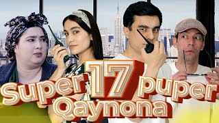 SUPER PUPER QAYNONA 17-QISM. ( СУПЕР ПУПЕР КАЙНОНА)