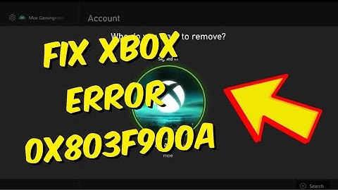 How To Fix Xbox One/Series X/S Error Code 0x803f900a In 2024