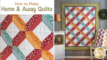 Tips for Making the Home & Away Quilts | a Shabby Fabrics Tutorial