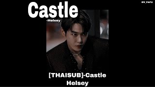 [THAISUB] Castle - Helsey ||แปลไทย