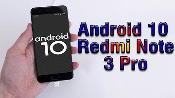 Install Android 10 on Xiaomi Redmi Note 3 Pro (LineageOS 17) - How to Guide!