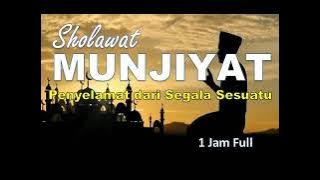 Sholawat Munjiyat - Sholawat Tunjina (Penyelamat Segala Sesuatu) Full 1 Jam [Versi Audio]