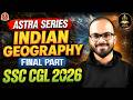 Indian Geography (final part) | Most Important for SSC 2026 | Based on PYQs | GS ASTRA