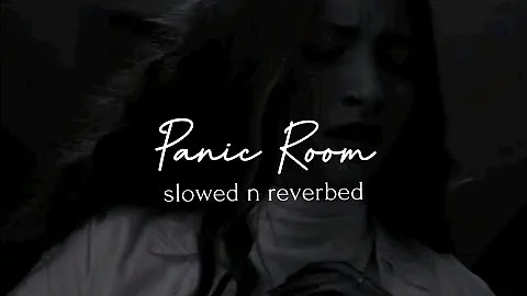 Panic Room - Au/Ra ( slowed n reverbed )