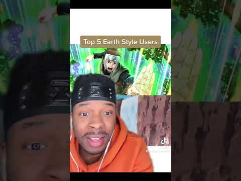 Who Is The Best Earth Style User Boruto Boruto