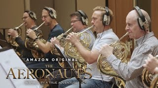 The Aeronauts - Featurette: The Music | Amazon Studios