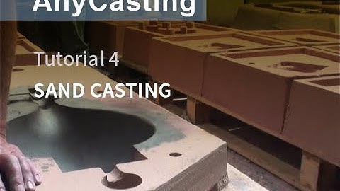 How to use AnyCasting v6.9 - Tutorial 4 Sand Casting